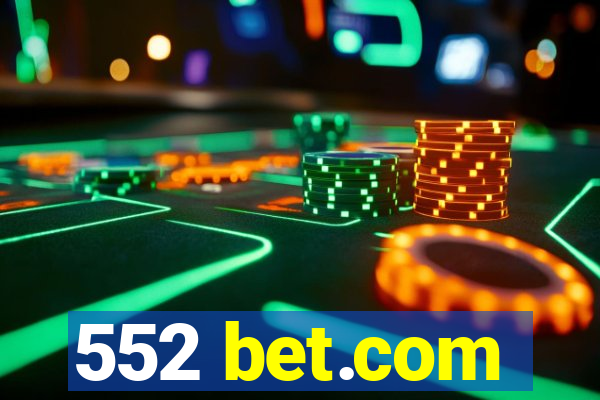 552 bet.com